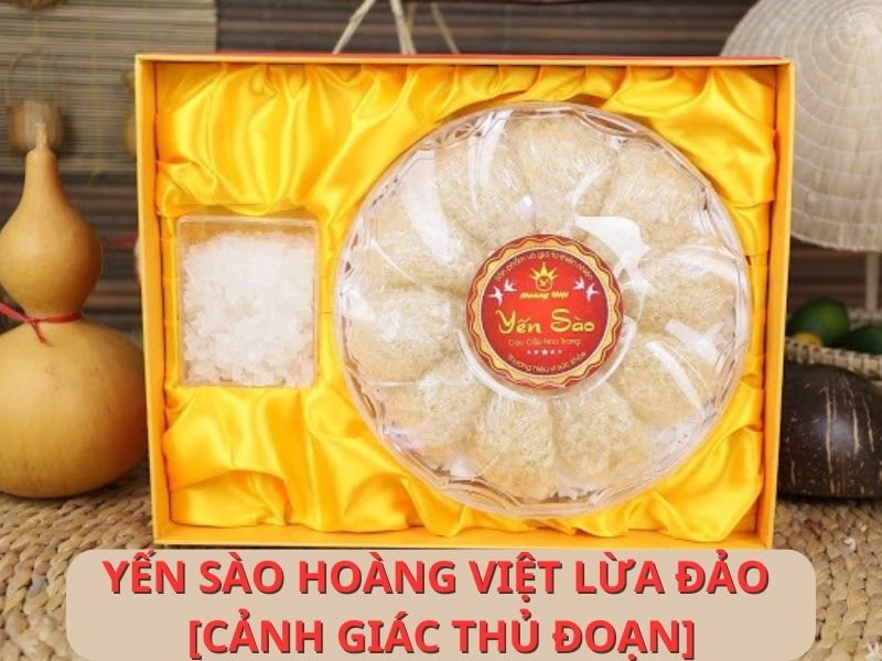 Yến sào Hoàng Việt thương hiệu đang được nhiều người quan tâm